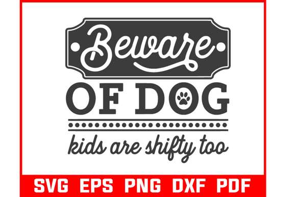 Be Aware of Dog Kids Are Shifty Too