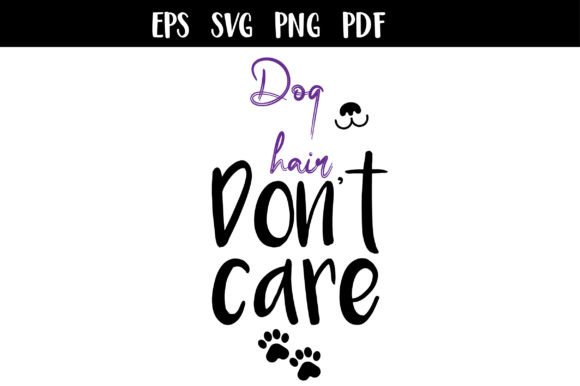 Dog Hair Dont Care SVG: A Designer’s Honest Review for Embroidery Projects