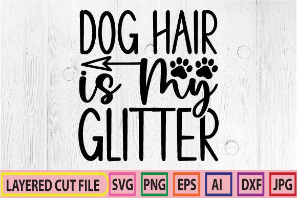 Dog Hair is My Glitter SVG Review for Embroidery