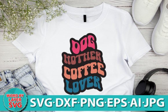 Dog Mother Coffee Lover RETRO SVG – A Designer's Review