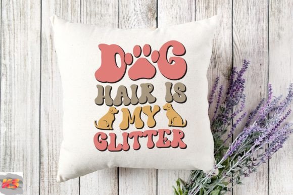 Retro Dog Hair is My Glitter Svg